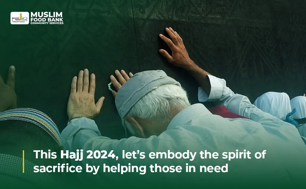 This Hajj 2026, let’s embody the spirit of sacrifice by helping those in need.